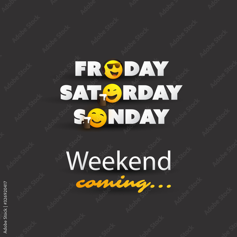 Fototapete weekend's coming typescript with winking and smiling emoticons