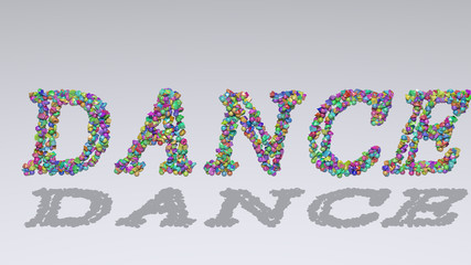 Dance: 3D illustration of the text made of small objects over a white background with shadows