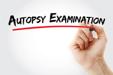 Autopsy examination text with marker, medical concept background