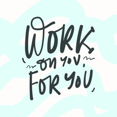 Positive inspirational quote. Affirmations. Hand lettering illustration. Moden abstract 