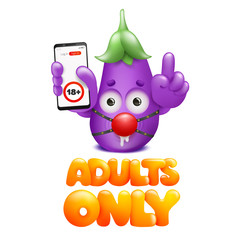 Adults only cocept card. Eggplant cartoon character with smart phonein hand.