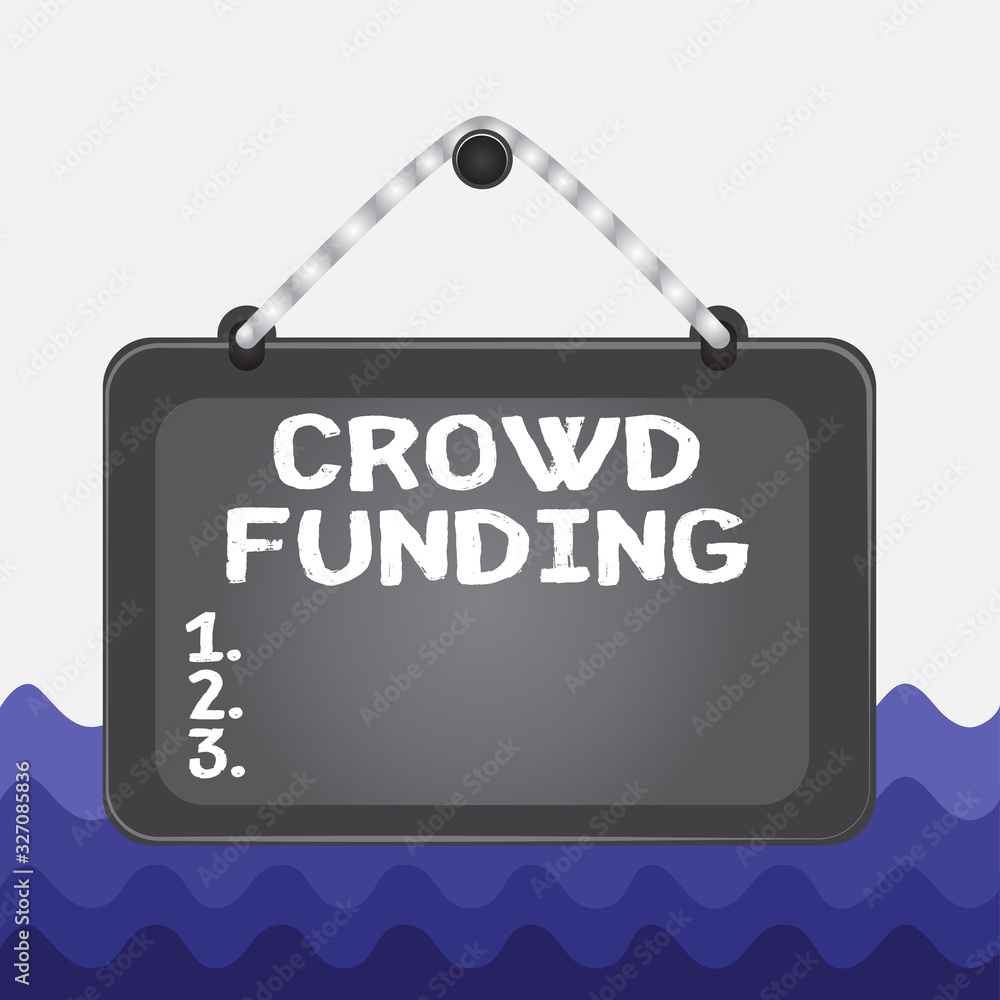 Poster conceptual hand writing showing crowd funding. concept meaning technique of raising money from a lar