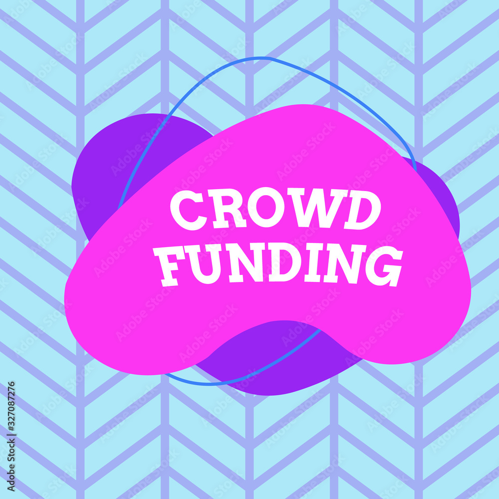 Poster text sign showing crowd funding. business photo showcasing technique of raising money from a large n