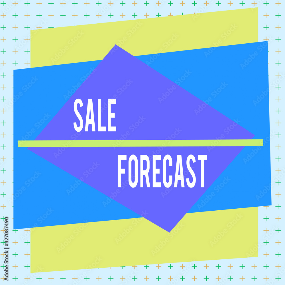 Poster handwriting text writing sale forecast. conceptual photo the process of estimating future transactio
