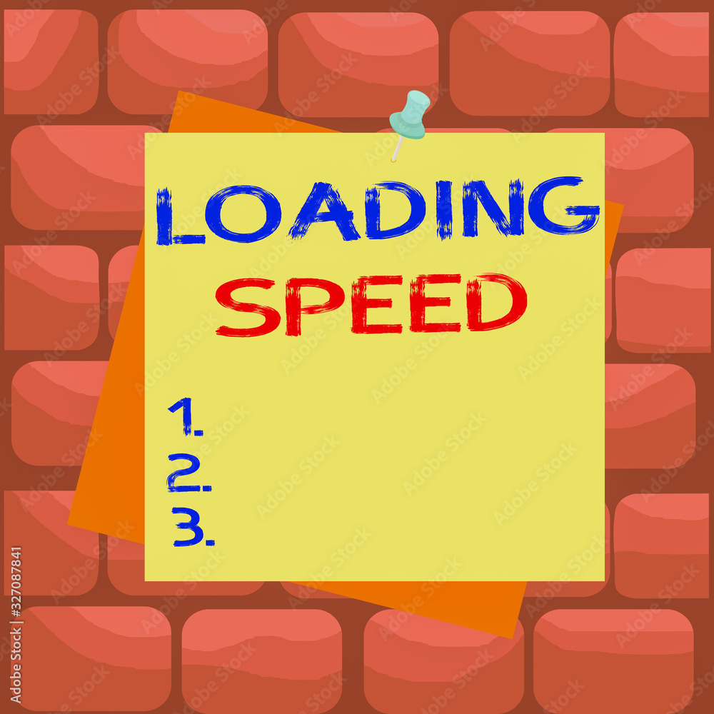 Poster handwriting text loading speed. conceptual photo time takes to download and display the content of a