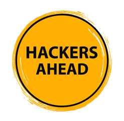 hackers ahead sign on white background