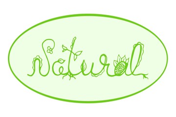 The green inscription - natural on an oval substrate of lite green colors with green frame. Stamp icon - editable vector illustration on isolated background. Ornate handwriting with decorated letters