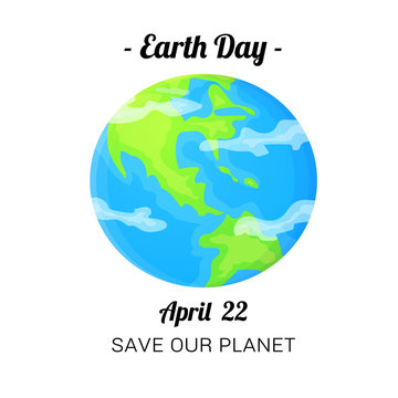 Earth Day card. April 22 holiday poster. Stock vector illustration isolated on white background.