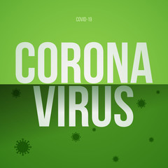 Coronavirus concept vector background. Minimalistic composition for novel virus in China (2019-nCoV). Inscription in creative style. Illustration for broadcast, header, cover, banner, poster, flyer.