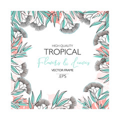Vector Design Vector frame template with tropical green leaves and flowers on white background. Card with place for text. Spring or summer  Trendy design