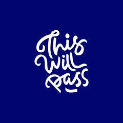this will pass hand drawn lettering inspirational and motivational quote