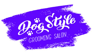 Dog style lettering for Grooming salon. Logo for dog hair salon, dog styling and grooming shop, store for pets. Hand draw vector illustration EPS 10 
