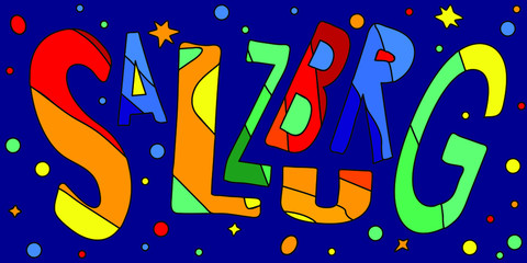 Salzburg - multicolored funny inscription on blue background with stars like space. Salzburg is city in Austia. Kids style. For banners, posters souvenirs and prints on clothing.