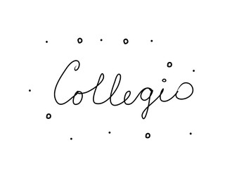 Collegio phrase handwritten with a calligraphy brush. College in italian. Modern brush calligraphy. Isolated word black