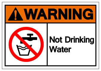 Warning Not Drinking Water Symbol Sign, Vector Illustration, Isolate On White Background Label .EPS10