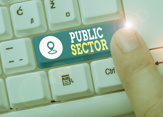 Handwriting text writing Public Sector. Conceptual photo the part of an economy that is controlled...