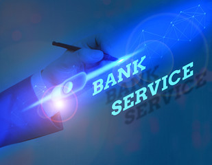 Text sign showing Bank Service. Business photo showcasing Activities involved in accepting and safeguarding money by bank