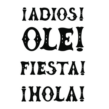 Mexican words lettering set exclamation ole hola fiesta adios vector illustration