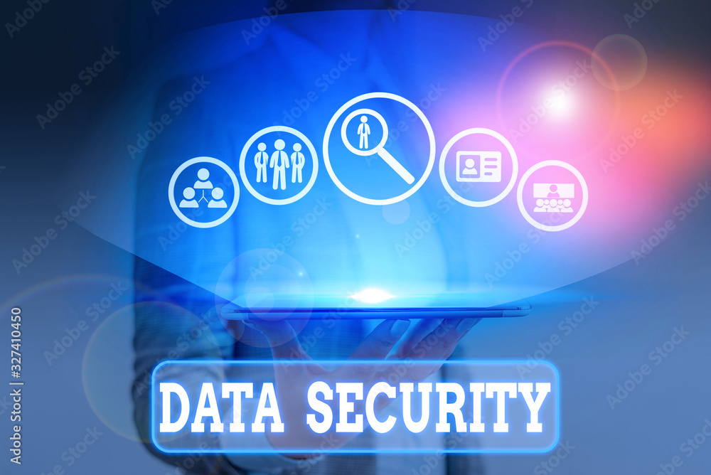 Poster writing note showing data security. business concept for the process of protecting data from unautho