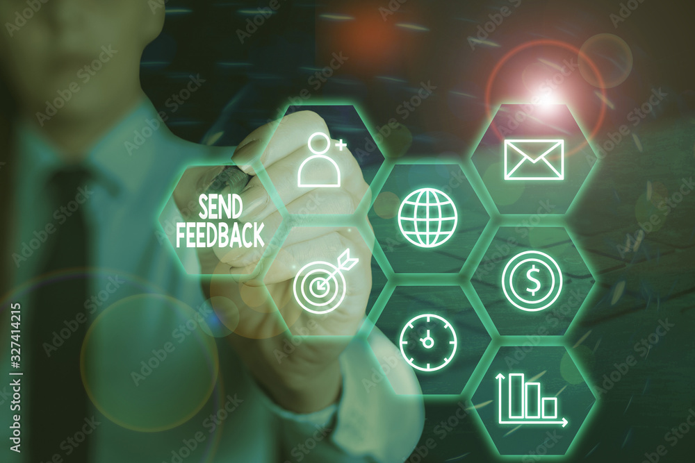 Poster conceptual hand writing showing send feedback. concept meaning information or statements of opinion 