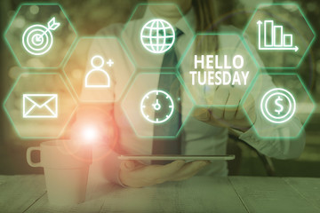 Word writing text Hello Tuesday. Business photo showcasing a greeting or warm welcome to the third...