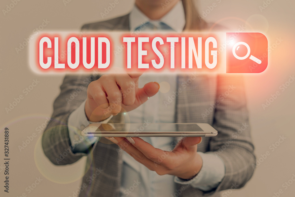 Poster conceptual hand writing showing cloud testing. concept meaning is the assessment of a web applicatio