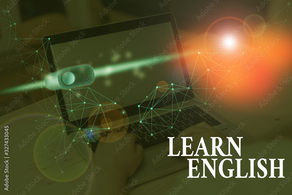 Poster handwriting text learn english. conceptual photo gain or acquire knowledge of speaking and writing e