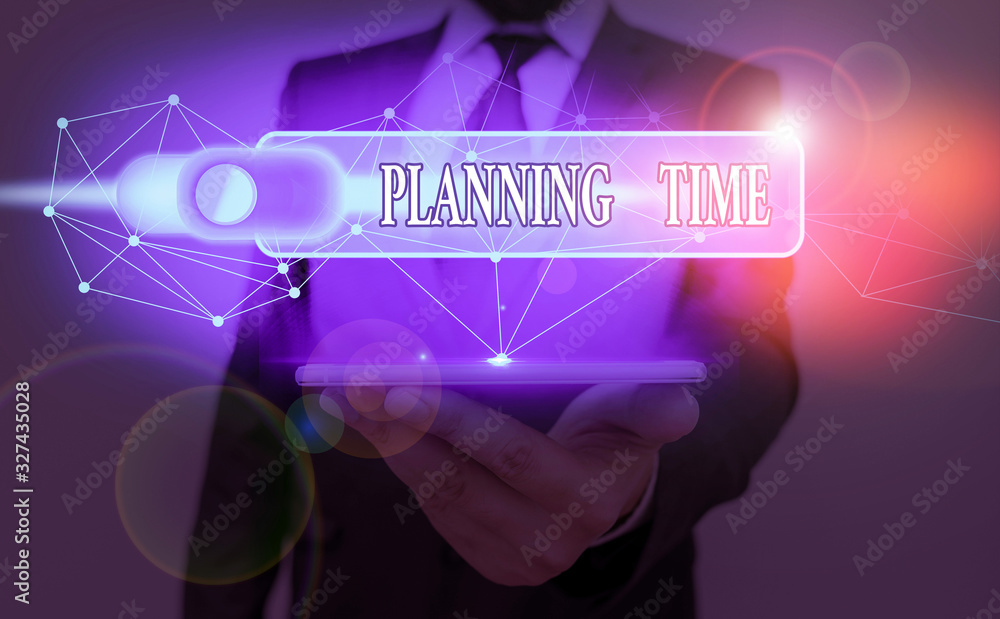Poster text sign showing planning time. business photo showcasing exercising mindful control of time spent 