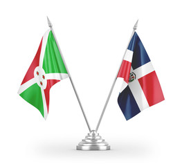 Dominican Republic and Burundi table flags isolated on white 3D rendering