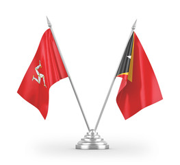 East Timor and Isle of Mann table flags isolated on white 3D rendering