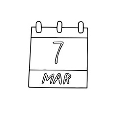 calendar hand drawn in doodle style. March 7, date. icon, sticker, element for design