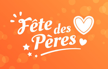 Fototapeta premium Fête des Pères - Bonne Fête Papa