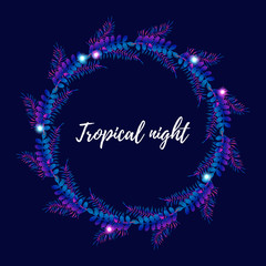 Summer night tropical wreath with palm leaves