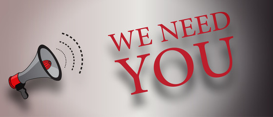 Handwriting text We Need You