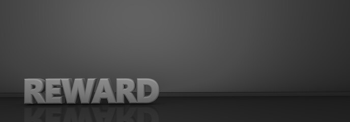 3d rendering of "REWARD" word on gray background and reflective black floor.