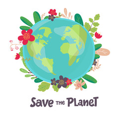 green Earth with flowers. Concept for save earth day. Abstract vector illustration background. hand drawing. Save the Planet Lettering. Hand drawing