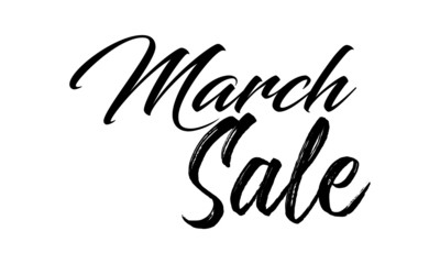March Sale Postcard. Ink illustration. Modern brush calligraphy. Isolated on white background.