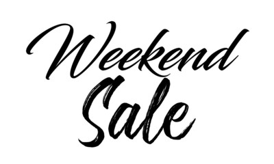 Weekend Sale Postcard. Ink illustration. Modern brush calligraphy. Isolated on white background.