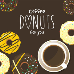 Donuts and cup of coffee or hot chocolate. Background for poster or menu design. Sweet sugar icing doughnuts in the glaze with colorful sprinkle topping. Flat style graphics. Vector eps10 illustration