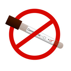 Vector illustration of a coronavirus outbreak, test tube with a positive virus result crossed out with a red inhibitory signal, isolated on white background. 2019-nC0V. Vector EPS-10