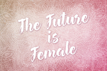 The Future is Female text on pink and coral textured banner with mandalas - International Women's Day