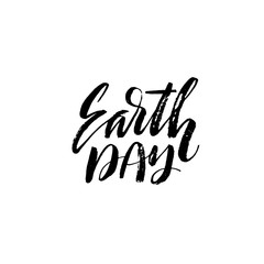 Earth Day phrase. Modern vector brush calligraphy. Ink illustration with hand-drawn lettering. 