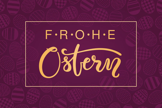 Card, invite, banner design with eggs with patterns, German text Frohe Ostern, Happy Easter. Gold on purple background. Vector illustration. Concept for holiday celebration decor element. Flat style.