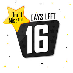 Fototapeta premium 16 Days Left for Sale, countdown tag, start offer, discount banner design template, don't miss out, app icon, vector illustration