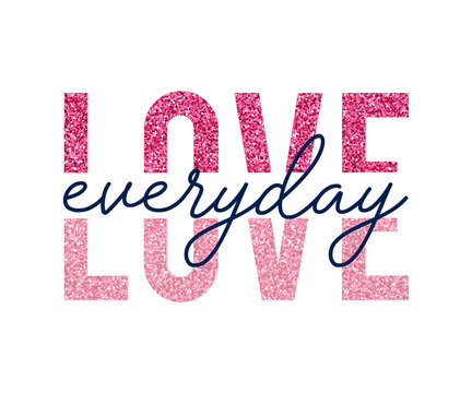 Love Slogan With Glitter Illustration Vector.