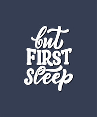 Lettering Slogan about sleep and good night. Vector illustration design for graphic, prints, poster, card, sticker and other creative uses