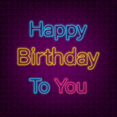 Greeting card with Happy Birthday to you neon sign