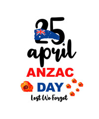 Anzac Day memorial Australian holiday. Lest we forget. 25 April Australia war. Poster, banner, greeting card design. Hand drawn Australian flag and red poppies flower on white background. Vector
