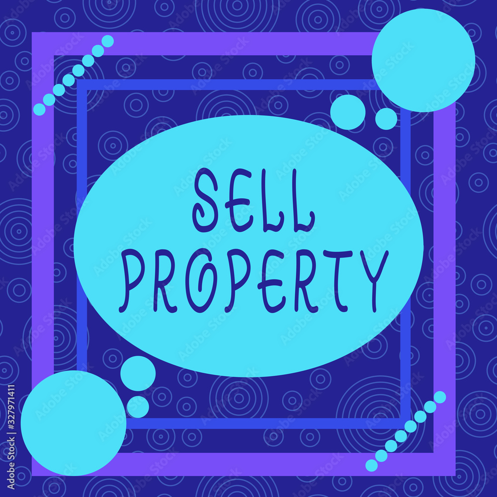 Poster conceptual hand writing showing sell property. concept meaning accepting an offer of money in return