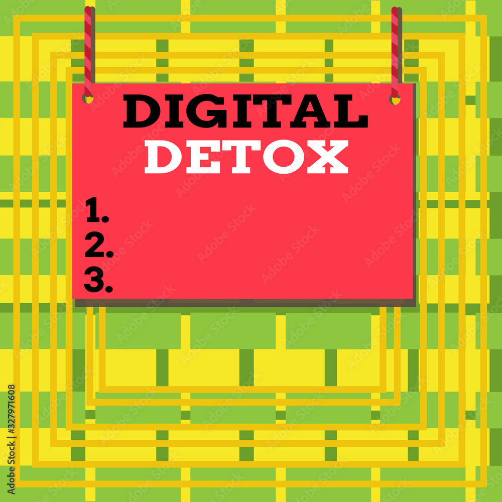 Poster text sign showing digital detox. business photo showcasing period of time during a demonstrating sto